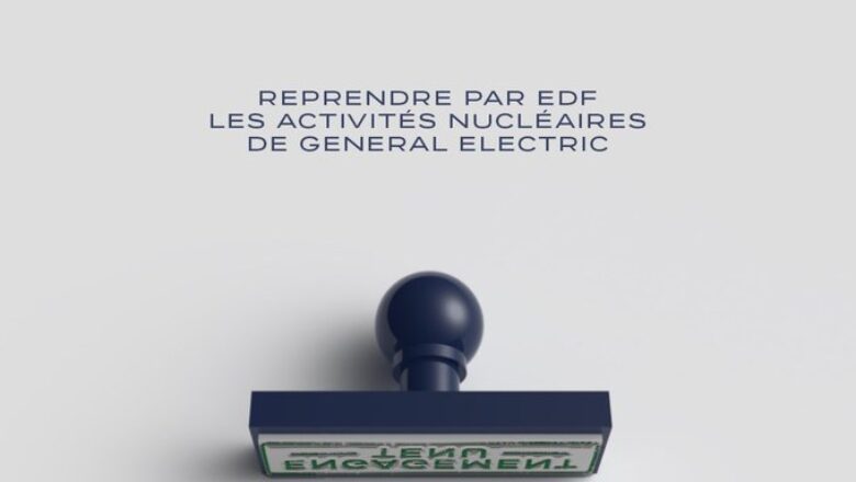 EDF reprend les activités nucléaires de General Electric : une étape historique pour la souveraineté énergétique de la France