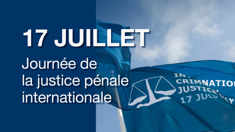 Journée internationale de la justice pénale : Lutter contre l'impunité et défendre les droits des victimes